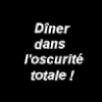  Nouvelle date, Le Diner Obscur Du Lundi 06 au vendredi 10 Novembre 2023